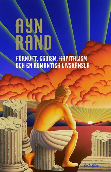 Förnuft egoism kapitalism och en romantisk livskänsla