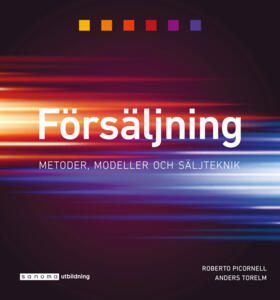 Försäljning - Metoder, modeller och säljteknik