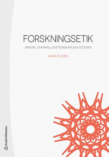 Forskningsetik : vägval i samhällsvetenskapliga studier