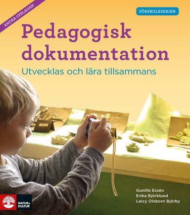 Förskoleserien Pedagogisk dokumentation : Utvecklas och lära til