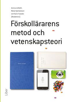 Förskollärarens metod- och vetenskapsteori