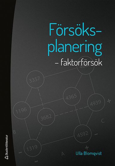 Försöksplanering : faktorförsök