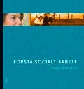 Förstå socialt arbete