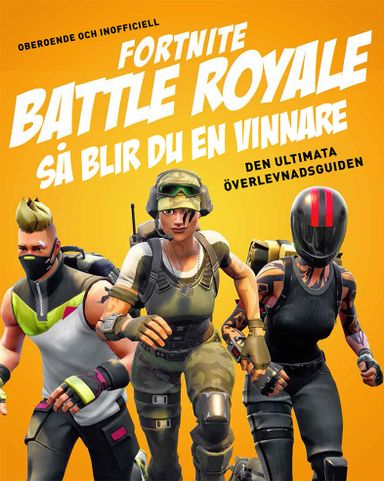 Fortnite battle royale : så blir du en vinnare