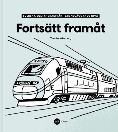 Fortsätt Framåt - Svenska som andraspråk, grundläggande nivå