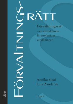 Förvaltningsrätt : en introduktion för professionsutbildningar