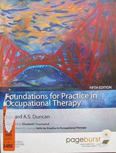 Foundations for practice in occupational therapy