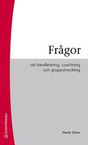 Frågor : vid handledning, coaching och grupputveckling