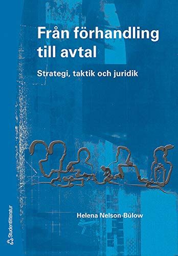 Från förhandling till avtal : strategi, taktik och juridik