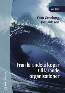 Från lärandets loopar till lärande organisationer