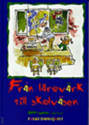 Från lärovärk till skolväsen