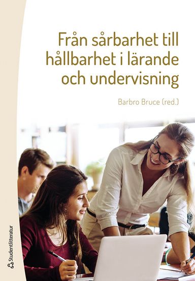 Från sårbarhet till hållbarhet i lärande och undervisning