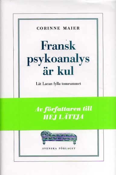 Fransk psykoanalys är kul : Låt Lacan fylla tomrummet