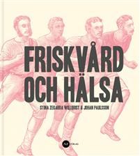 Friskvård och Hälsa