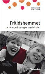 Fritidshemmet : lärande i samspel med skolan