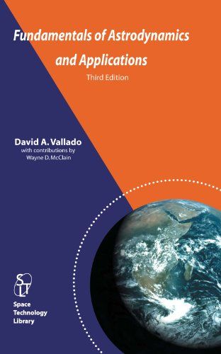 Fundamentals of Astrodynamics and ApplicationsVolym 21 av Space technology library, ISSN 0924-4263