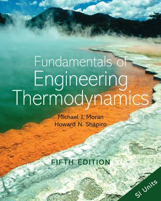 Fundamentals of engineering thermodynamics:si version