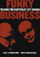 Funky business : talang får kapitalet att dansa