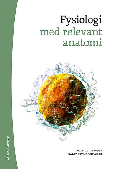 Fysiologi : med relevant anatomi