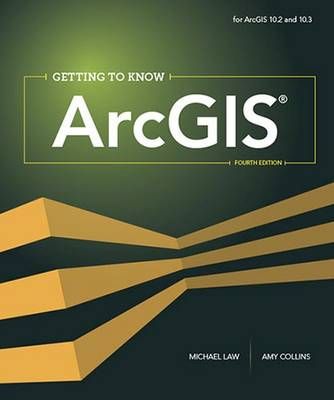 Getting to Know ArcGIS