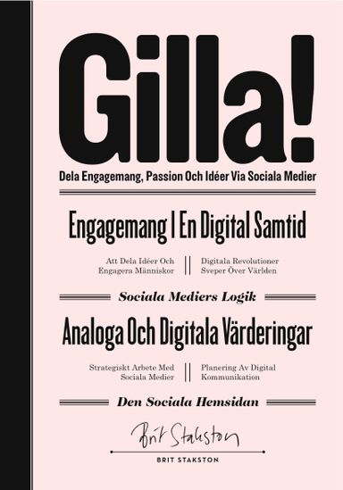 Gilla! : dela engagemang, passion och idéer via sociala medier