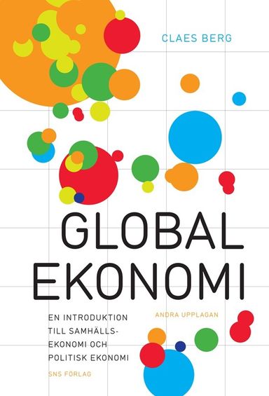 Global ekonomi : en introduktion till samhällsekonomi och politisk ekonomi