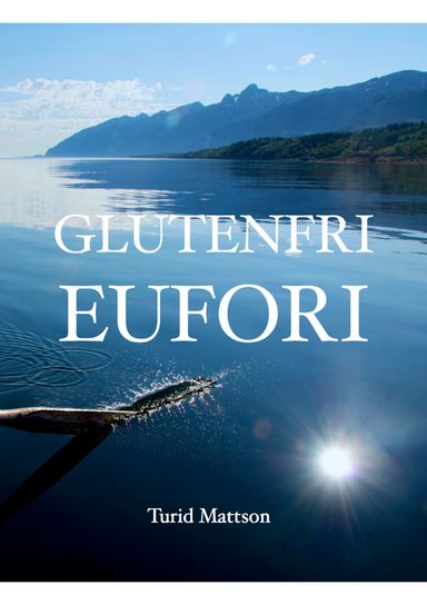 Glutenfri Eufori