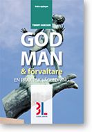 God man & förvaltare : en praktisk vägledning