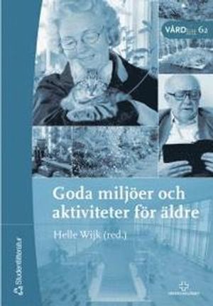 Goda miljöer och aktiviteter för äldre