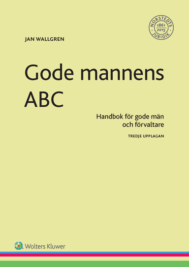 Gode mannens ABC : handbok för gode män och förvaltare