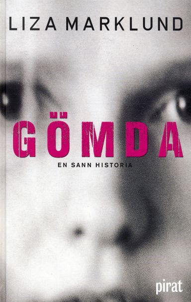 Gömda : en sann historia