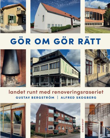 Gör om gör rätt : landet runt med Renoveringsraseriet