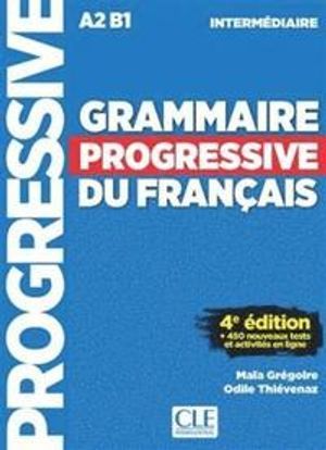 Grammaire progressive du français intermédiaire A2 B1