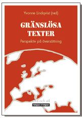 Gränslösa texter : perspektiv på översättning