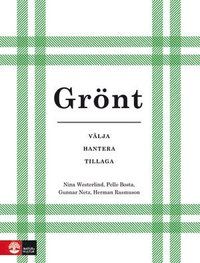 Grönt : välja hantera tillaga