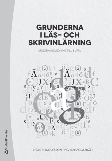 Grunderna i läs- och skrivinlärning Studiehandledning till 3 uppl