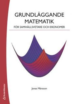 Grundläggande matematik för samhällsvetare och ekonomer