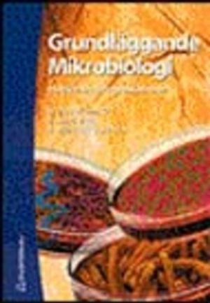 Grundläggande mikrobiologi med livsmedelsapplikationer