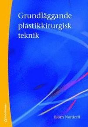 Grundläggande plastikkirurgisk teknik