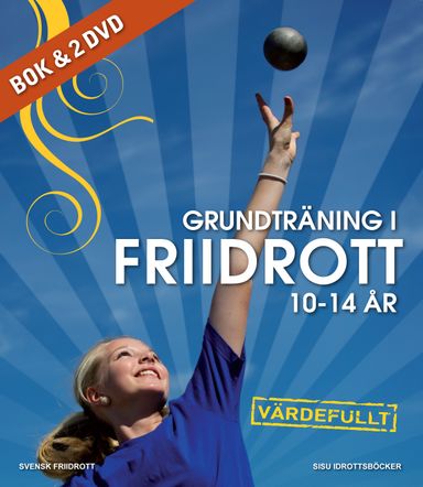 Grundträning i friidrott, 10-14 år