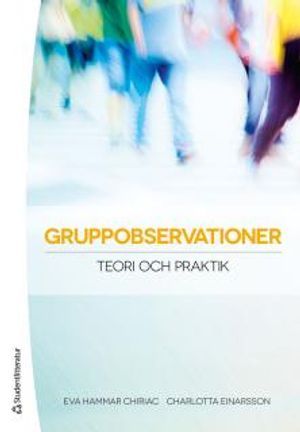 Gruppobservationer - Teori och praktik