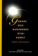 Gudars och gudinnors återkomst : studier i nyreligiositet