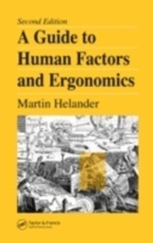 Guide To Human Factors And Ergonomics