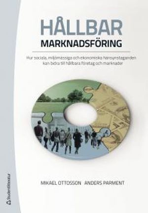 Hållbar marknadsföring : hur sociala, miljömässiga och ekonomiska hänsynstaganden