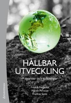 Hållbar utveckling : nyanser och tolkningar