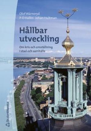 Hållbar utveckling - Om kris och omställning i stad och samhälle