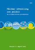 Hållbar utveckling som politik - Om miljöpolitikens grundproblem