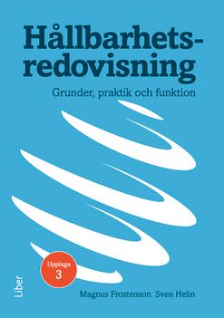 Hållbarhetsredovisning : grunder, praktik och funktion