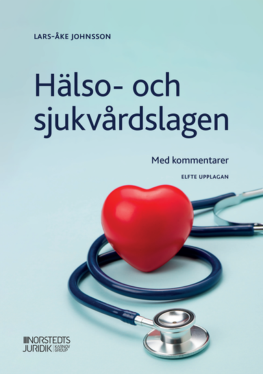 Hälso- och sjukvårdslagen : Med kommentarer