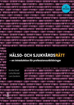 Hälso- och sjukvårdsrätt : en introduktion för professionsutbildningar